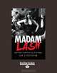 Madam Lash: Gretel Pinnigers Scandalous Life of Sex, Art and Bondage, Sam Everingham 