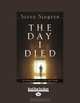 Day I Died, Steve Sjogren 