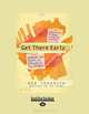 Get There Early: Sensing the Future to Compete in the Present, Bob Johansen and Institute for the Future 