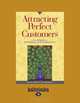 Attracting Perfect Customers: The Power of Strategic Synchronicity, Stacey Hall and Jan Brogniez 