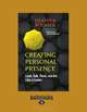 Creating Personal Presence: Look, Talk, Think, and Act Like a Leader, Dianna Booher 