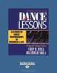Dance Lessons: Six Steps to Great Partnership in Business and Life, Chip R. Bell and Heather Shea-Schultz 