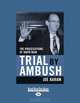Trial by Ambush: The Prosecutions of David Bain, Joe Karam 