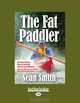 The Fat Paddler, Sean Smith 