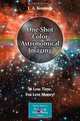 One-Shot Color Astronomical Imaging: In Less Time, For Less Money! (Patrick Moore