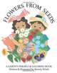 Flowers from Seeds: A Garden Parable & Coloring Book, Beverly Wirth 