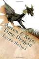 Aaron & Keja: Time Dragon, Linda Nelson 
