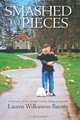 Smashed to Pieces: A true story of love, betrayal, recovery, healing and growth, Lauren Wilkinson-Barnes 