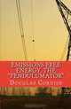 Emissions Free Energy, The "Pendulumator", Mr Douglas Halliwell Cornish, Mr. Douglas Halliwell Cornish 