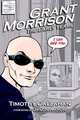 Grant Morrison: The Early Years, Timothy Callahan, Grant Morrison 