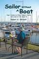 Sailor Without a Boat: How I Sailed on Other People