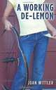 A Working De-Lemon, Joan Wittler 