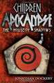 Children of the Apocalypse: The House of Shadows, Jonathan Dockery 