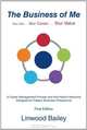 The Business of Me: Your Job . . . Your Career . . . Your Value, Linwood Bailey 
