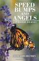 Speed Bumps And Angels: A Personal Journey, Cherie Kirby Hill Wren 