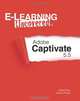 E-Learning Uncovered: Adobe Captivate 5.5, Diane Elkins, Desiree Pinder 
