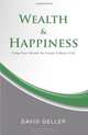 Wealth and Happiness, David Geller 