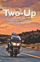Two-Up: Navigating a Relationship 1,000 Miles at a Time, Lynda Lahman 