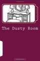 The Dusty Room, Linda L Kinyon 