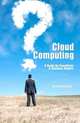 Cloud Computing: A Guide for Executives & Business Owners, Mr Charles Henson 