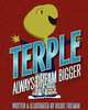 Terple: Always Dream Bigger (Volume 1), Richie Frieman 