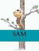 Sam: The adventures of one caterpillar and his friend Davy., June K. Dowling 
