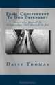 From Codependent To God Dependent: Don