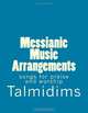 Messianic Music Arrangements: songs for praise and worship (Volume 1), Talmidims 