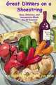 Great Dinners on a Shoestring: Easy, Delicious and Inexpensive Meals for All Seasons, Katherine Christie Wilson 