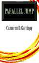 Parallel Jump, Cameron D. Garriepy 