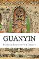 Guanyin, Patricia Eichenbaum Karetzky 