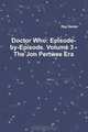 Doctor Who: Episode-By-Episode. Volume 3 - The Jon Pertwee Era, Ray Dexter 