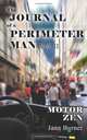 Motor Zen: The Journal of A Perimeter Man (Volume 2), Jann Burner 