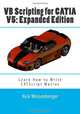 VB Scripting for CATIA V5: Expanded Edition: How to learn macros, Nick Weisenberger 