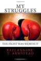 My Struggles: The Fight Was Worth It, Keelanashe