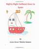 Nighty Night Sailboat Goes to Spain (Volume 1), Susan Renne
