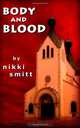 Body and Blood, Nikki Smitt 