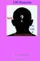 100 Reasons NOT to vote 4 Barack Obama, Mr Joe Cienkowski 