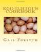 Egg-ilicious Cookbook, Gail Forsyth 