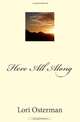 Here All Along, Lori Osterman 