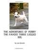 The Adventures of Penny the Famous Three Legged Dog: Children