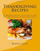 Thanksgiving Recipes: A Wonderful Collection of Thanksgiving Recipes, Benny Chou 