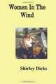 Women In The Wind, Shirley Dicks 