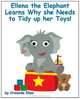 Ellena the elephant Learns Why she Needs to Tidy up Her Toys!: The Safari Children