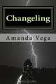 Changeling, Amanda Vega 