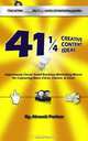 41 1/4 Creative Content Ideas: Ingeniously Clever Small Business Marketing Moves for Capturing More Clicks, Clients, and Cash, Akweli Parker 