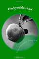 Unrhymable Fruit: and other poems and stories, Lydia Davenport & Emily Faye 