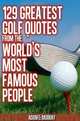 129 Greatest Golf Quotes from the World