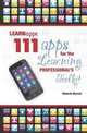 Learniappe: 111 Apps for the Learning Professional
