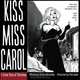Kiss Miss Carol: A Crime Story of Christmas, Brian Mulcahy 